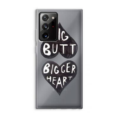 Big butt bigger heart: Samsung Galaxy Note 20 Ultra / Note 20 Ultra 5G Transparant Hoesje