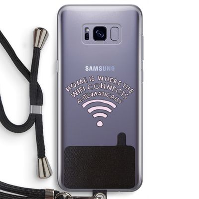 Home Is Where The Wifi Is: Samsung Galaxy S8 Transparant Hoesje met koord