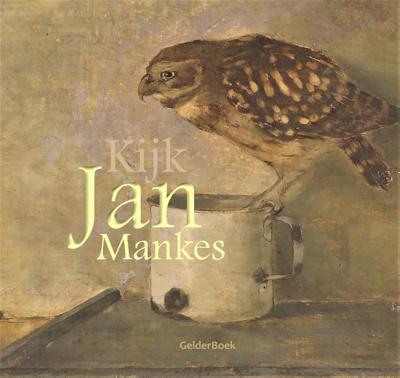 Kijk Jan Mankes (Hardback)