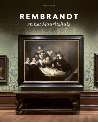 Rembrandt en het Mauritshuis (Paperback)