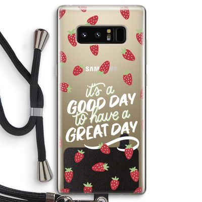 Don't forget to have a great day: Samsung Galaxy Note 8 Transparant Hoesje met koord