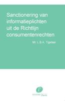 Sanctionering van informatieplichten uit de Richtlijn consumentenrechten (Paperback)
