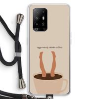 Aggressively drinks coffee: Oppo A95 5G Transparant Hoesje met koord