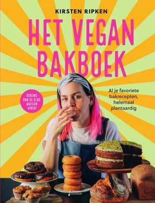 Het vegan bakboek - Kirsten Ripken - Hardcover (9789000386987) Het vegan bakboek - Kirsten Ripken - Hardcover (9789000386987)