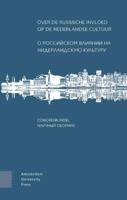 Over de Russische invloed op de Nederlandse cultuur (Hardback)