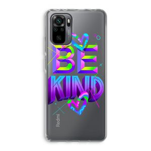 Be Kind: Xiaomi Redmi Note 10 Pro Transparant Hoesje