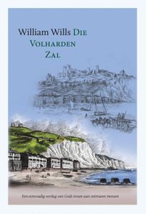 Die volharden zal - William Wills - ebook