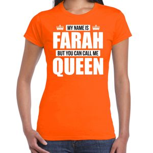 Naam cadeau t-shirt my name is Farah - but you can call me Queen oranje voor dames