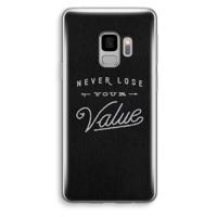 Never lose your value: Samsung Galaxy S9 Transparant Hoesje