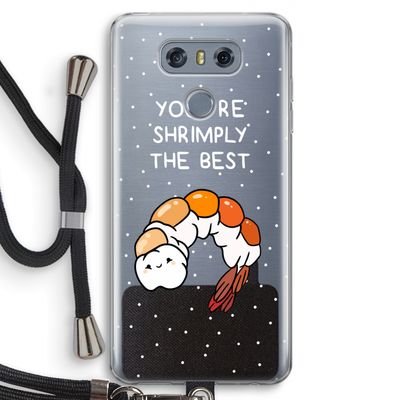 You're Shrimply The Best: LG G6 Transparant Hoesje met koord