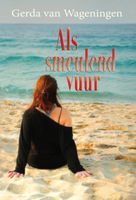 Als smeulend vuur - Gerda van Wageningen - ebook