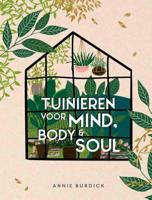 Tuinieren voor mind, body & soul (Hardback)