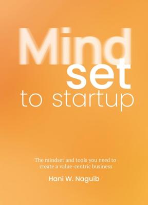 Mindset to Startup - Hani W. Naguib - ebook