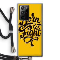 Born to Fight: Samsung Galaxy Note 20 Ultra / Note 20 Ultra 5G Transparant Hoesje met koord Born to Fight: Samsung Galaxy Note 20 Ultra / Note 20 Ultra 5G Transparant Hoesje met koord