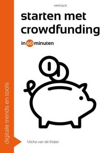 Starten met crowdfunding in 60 minuten (Paperback)