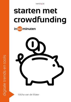 Starten met crowdfunding in 60 minuten (Paperback)
