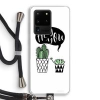 Hey you cactus: Samsung Galaxy S20 Ultra Transparant Hoesje met koord