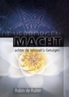 De verborgen macht achter Jehovah´s getuigen (Paperback)