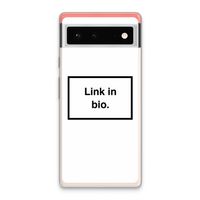 Link in bio: Google Pixel 6 Transparant Hoesje