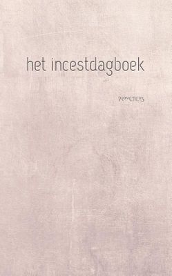 Het incestdagboek - - ebook