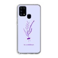 Be a wildflower: Samsung Galaxy M31 Transparant Hoesje