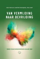 Van vermijding naar bevrijding (Hardback)