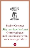 Mij overkomt het niet (Paperback)