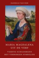 Maria Magdalena uit de verf (Paperback)