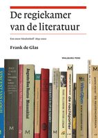 De regiekamer van de literatuur - Frank de Glas - ebook