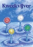 Kweekvijver - Anna López Dekker - ebook