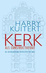 Kerk als constructiefout - Harry Kuitert - ebook