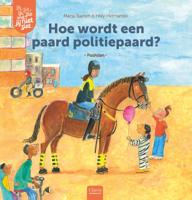 Hoe wordt een paard politiepaard? (Hardback)