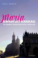 Maria kwam uit Krakau (Paperback)