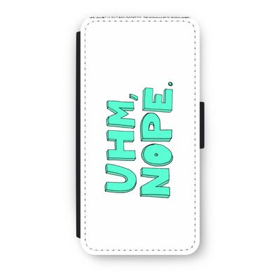 UHM, NOPE.: iPhone 8 Flip Hoesje