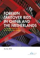 Foreign Takeover Bids in China and the Netherlands - D. Du - ebook