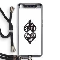 Big butt bigger heart: Samsung Galaxy A80 Transparant Hoesje met koord Big butt bigger heart: Samsung Galaxy A80 Transparant Hoesje met koord