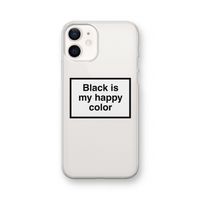 Black is my happy color: iPhone 12 Transparant Hoesje