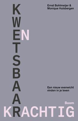 Kwetsbaar en krachtig - Ernst Bohlmeijer, Monique Hulsbergen - ebook