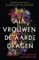 Als vrouwen de aarde dragen (Paperback)
