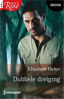 Dubbele dreiging - Elizabeth Heiter - ebook
