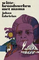 Wittebroodsweken met mama - Johan Fabricius - ebook