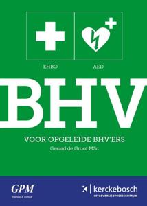 BHV voor opgeleide BHV&apos;ers (Paperback)
