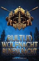 Bijltijd, wolfnacht, runenkracht (Paperback)