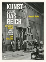 Le trésor de guerre des nazis : enquête sur le pillage d'art en Belgique - Geert Sels - ebook