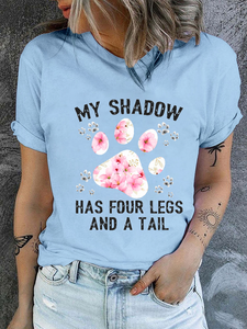 Cotton Funny Dog My Shadow Has Four Legs And A Tail Text Letters Casual Crew Neck T-Shirt