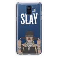 Slay All Day: Samsung Galaxy A6 (2018) Transparant Hoesje - thumbnail