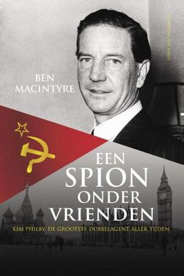 Een spion onder vrienden - Ben Macintyre - ebook