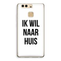 Ik wil naar huis: Huawei P9 Transparant Hoesje