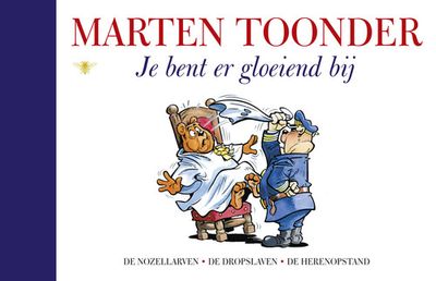 Je bent er gloeiend bij - Marten Toonder - ebook