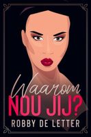 Waarom nou jij? - Robby de Letter - ebook - thumbnail